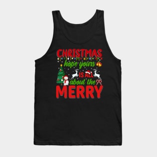 Cristmas Hope Yours About The Merry Tshirt Tank Top